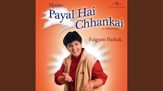 Maine Payal Hai Chhankai [upl. by Aicire]