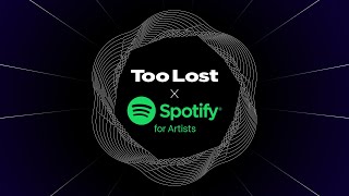 Too Lost is now a Spotify Preferred Provider 🎉 [upl. by Alsworth]