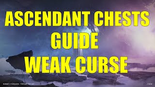 Destiny 2  Ascendant Chests Guide and Location This Week  Curse Weak [upl. by Cyn464]