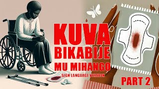 Kuva bikabije mu mihango🩸 Sobanukirwa byinshi Sign Laguage VersionUrurimi rwamarengaBy Aline II [upl. by Durwood]