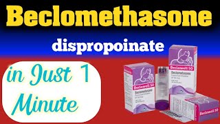 beclomethasone dipropionate [upl. by Persson]