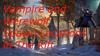 The Rift Werewolf and Vampire Spawn Locations 27 Confirmed Locations [upl. by Reyotal]