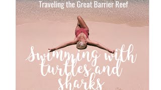 The Great Barrier Reef amp Cairns Vlog  Travelvideo Jan 2019 🐠🌴💚 [upl. by Werdna139]