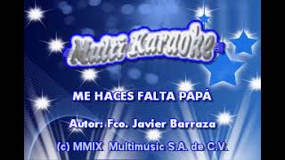 ME HACES FALTA PAPA KARAOKE PANCHO BARRAZA [upl. by Ahsats]