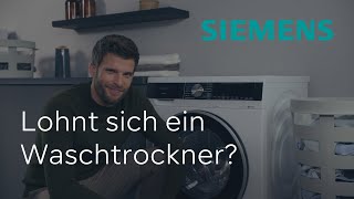 Waschen amp Trocknen in einem lohnen sich Waschtrockner  Siemens Waschtrockner [upl. by Jacie473]