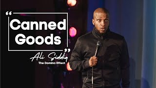 Canned Goods  Ali Siddiq Stand Up Comedy [upl. by Olihs]