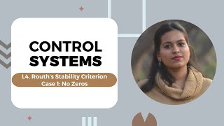 Lecture 4  Rouths Stability Criterion  Case 1  No zeros  Control Systems  PCE  Florence S [upl. by Oijile166]