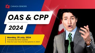 Canada Benefits Update 2024  OAS amp CPP Increases Announced  Low Income Recipients [upl. by Nemlaz]