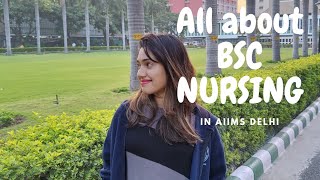 ALL ABOUT BSC NURSING IN AIIMS DELHI  AIIMS DELHI BSC COURSES bscnursing aiimsdelhi [upl. by Ardnik]