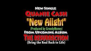 Quanie Cash quotNew Aiightquot produced by Greedy Money Beats [upl. by Itraa773]