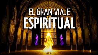 💫Meditación el GRAN VIAJE ESPIRITUAL de tu ALMA  Lo que el UNIVERSO quiere MOSTRARTE [upl. by Ardnosac532]