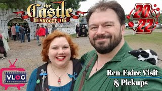 Castle Muskogee RenFest 2022 VLOG amp Pickups [upl. by Mechling]