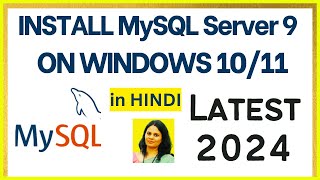 How to Install MySQL 9 Server on Windows 1011 2024 in HINDI  Install MySQL 9 [upl. by Llenehc]