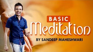 Basic Meditation Session By Sandeep Maheshwari I How to Meditate for Beginners I Hindi [upl. by Lacsap187]