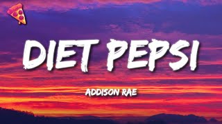 Addison Rae  Diet Pepsi Lyrics [upl. by Garber]