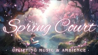 Spring Court  ACOTAR Ambience Reading with Elain Archeron  Uplifting Playlist amp Ambience [upl. by Langan]