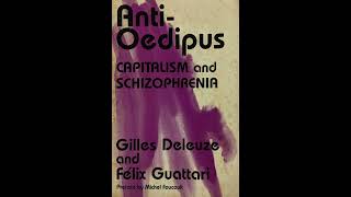 Deleuze amp Guattari – 22 Three Texts of Freud AntiOedipus 1972 [upl. by Aehr656]