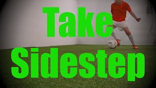 Take Sidestep  Dynamic Ball Mastery Skills  Soccer Football Coerver Training for U8U9 [upl. by Fair]