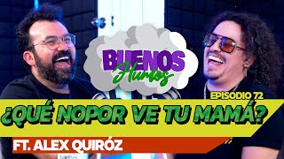 BUENOS HUMOS  FT alexquirozstandup6243 “¿QUÉ NOPOR VE TU MAMÁquot [upl. by Nylsirhc]