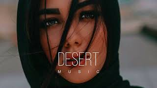 Desert Music  Ethnic amp Deep House Mix 2023 Vol44 [upl. by Tijnar687]