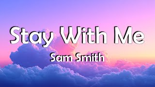 Sam Smith  Stay With Me Lyrics Video [upl. by Gredel]