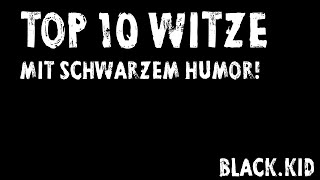 10 Schwarze Humor Witze 01 GermanDeutsch 1080p [upl. by Berlin]