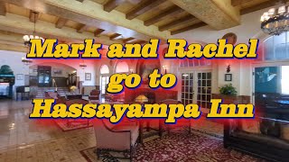 Mark and Rachel go to Hassayampa Inn Prescott Arizona [upl. by Hillyer]