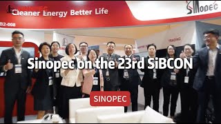 Sinopec on the 23rd SIBCON [upl. by Nnylyma]