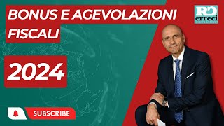 Tutte le informazioni sulle agevolazioni fiscali 2024 Guida completa [upl. by Strauss654]