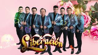 Grupo Liberación Éxitos Sus Mejores Canciones 💖 Grupo Liberación Románticas [upl. by Jany939]