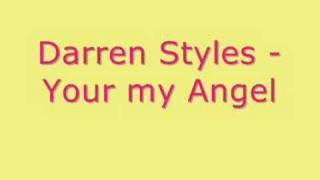 Darren Styles  Your My Angel [upl. by Geldens]