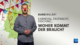 kurzerklärt Woher kommt der Karneval [upl. by Anirtal]