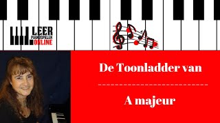 Toonladder van A majeur  Toonladders op de piano spelen  Toonladders leren spelen [upl. by Ahsiugal935]