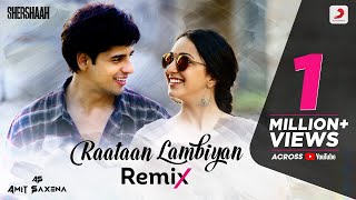 Raataan Lambiyan  Official Remix Version  Shershaah  Tanishk B  Jubin N  Asees  DJ Amit Saxena [upl. by Nitreb650]