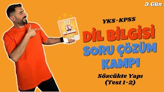 SÖZCÜKTE YAPI Soru Çözümü Test 12 📌 DİL BİLGİSİ SORU ÇÖZÜM KAMPI 3Gün  2024 TYT  KPSS 🔥 [upl. by Nylehtak]