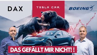 Tesla bald 240 USD Boeing  DAX und Co gefallen Samir Boyardan überhaupt nicht [upl. by Atinahc374]