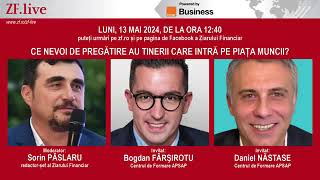 Ce nevoi au tinerii care intră pe piața muncii ▪ Bogdan Fârșirotu președinte APSAP ▪ ZF LIVE [upl. by Ciel]