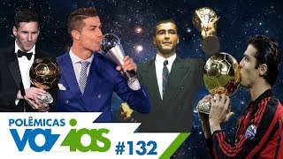 THE BEST OU BOLA DE OURO QUAL É O MELHOR PRÊMIO  POLÊMICAS VAZIAS 132 [upl. by Algernon292]