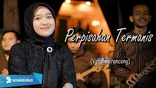 PERPISAHAN TERMANIS  Lovarian  New Normal Keroncong Cover [upl. by Euqnom869]