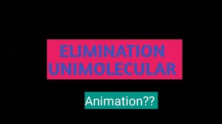 Unimolecular Elimination Reaction E1 Reaction [upl. by Arie]