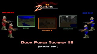 Doom Power Tourney 8 TDM  Madness vs omg 500 [upl. by Gally]