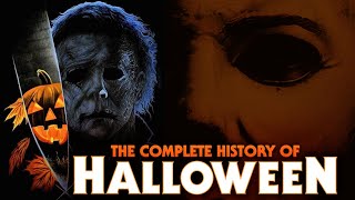 THE COMPLETE HISTORY of HALLOWEEN Full Series Retrospective [upl. by Odnanref]