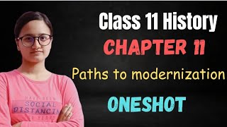 Paths to modernization  Oneshot  Chapter 11 History  Class 11  IGNITED FUTURE [upl. by Artie]