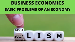 Business Economics Basic Problems of an Economy chapter 1 unit 2 lecture 1 [upl. by Inor]