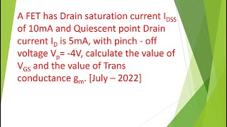 Finding the value of VGS ampTrans conductance from the given drain current saturation current amp Vp [upl. by Einnek615]