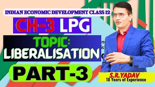 Liberalization  NEP 1991  ch 3 indian economy class 12  Part 3 liberalisation [upl. by Aihsetan484]