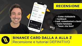 BINANCE CARD RECENSIONE e TUTORIAL DEFINITIVO  TUTTO quello che DEVI SAPERE aggiornato 2023 [upl. by Ellehcal]