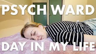 A Day in My Life as a Psych Ward Hospital Patient  VLOG [upl. by Ayikal]