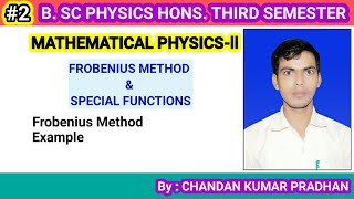 FROBENIUS METHOD amp SPECIAL FUNCTIONS Frobenius Method [upl. by Itsirc934]