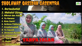 SHOLAWAT QASIDAH GASENTRA FULL ALBUM TERPOPULER 2024  BERTAUBATLAH MAHALUL QIYAM NIKMAT DAN ADZAB [upl. by Rattray242]